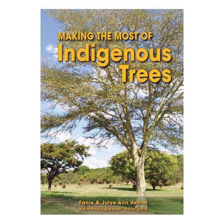 Making the Most of Indigenous Trees-GARDENING.co.za