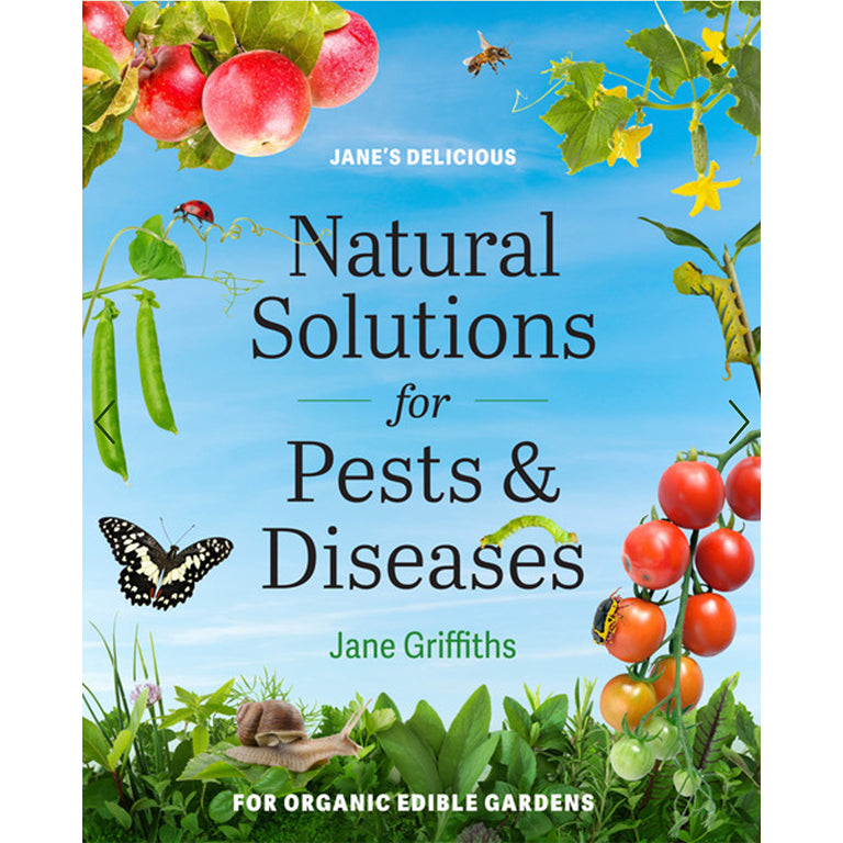 Jane's Delicious Natural Solutions for Pests and Diseases