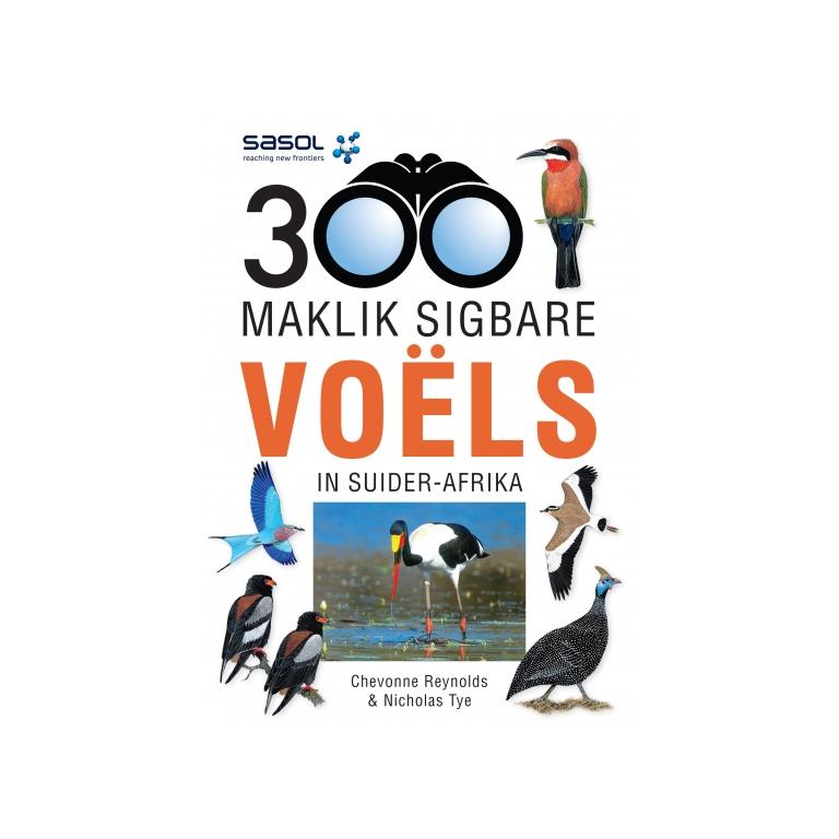 Sasol 300 Maklik Sigbare Voels in Suider-Afrika-GARDENING.co.za