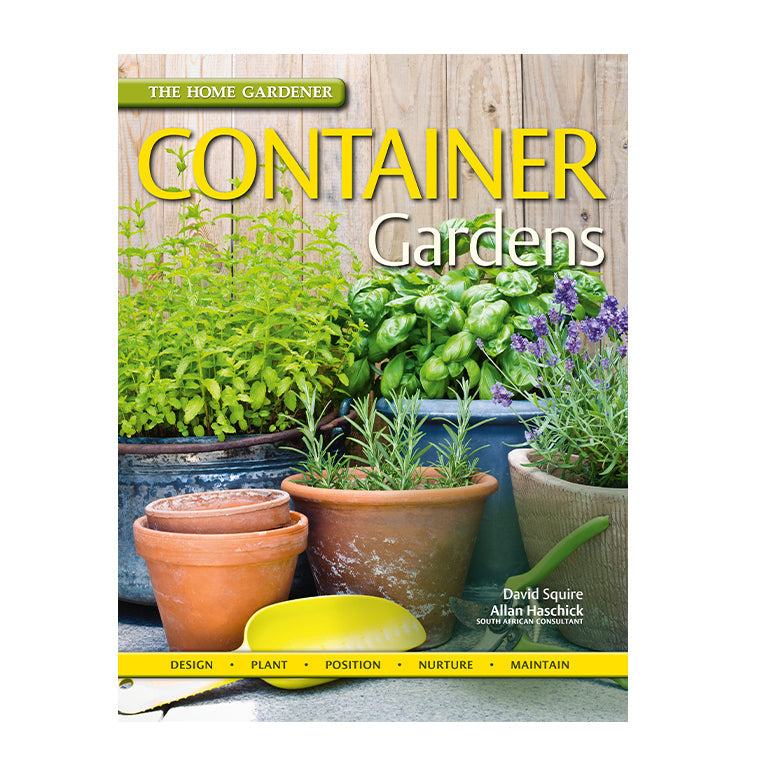 The Home Gardener Series: Container Gardens - GARDENING.co.za