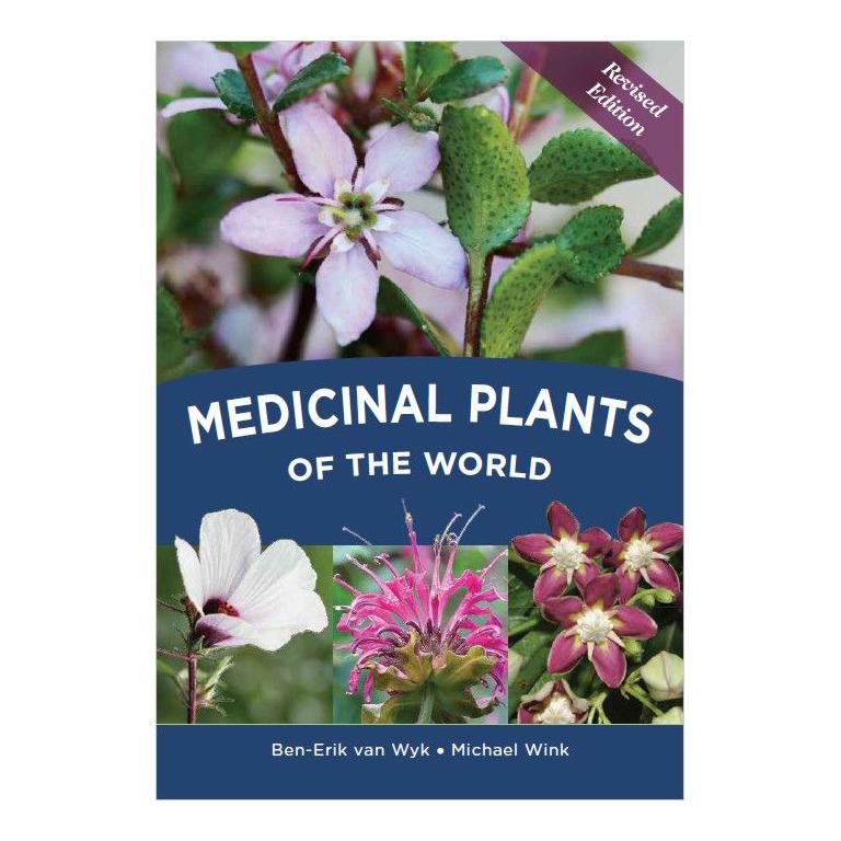 Medicinal Plants of the World - Fully Revised Edition - GARDENING.co.za